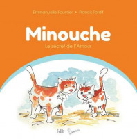 MINOUCHE, le secret de l'amour.