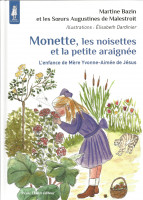MONETTE, LES NOISETTES ET LA PETITE ARAIGNÉE