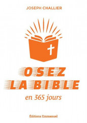 OSEZ LA BIBLE EN 365 JOURS