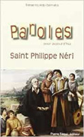 SAINT PHILIPPE NÉRI, PAROLES pour aujourd'hui