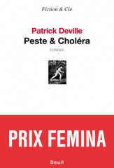 PESTE & CHOLÉRA - PRIX FEMINA 2012 -
