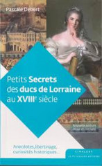 PETITS SECRETS DES DUCS DE LORRAINE AU XIIIe SIÈCLE