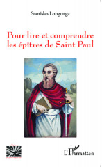 POUR LIRE ET COMPRENDRE LES ÉPÎTRES DE SAINT-PAUL