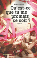 QU'EST-CE QUE TU ME PROMETS CE SOIR