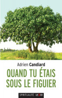 QUAND TU ÉTAIS SOUS LE FIGUIER