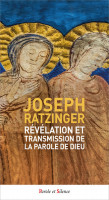 RÉVÉLATION ET TRANSMISSION DE LA PAROLE DE DIEU