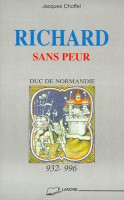 RICHARD SANS PEUR, duc de Normandie - 932-996 -