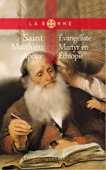 SAINT MATTHIEU, apôtre évangéliste, martyr en Éthiopie