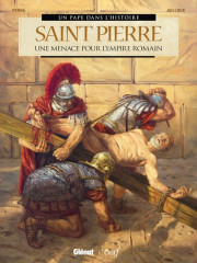 Un pape dans l'histoire - SAINT PIERRE - une menace pour l'empire romain