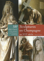 SCULPTURES EN CHAMPAGNE AU XVIe SIÈCLE