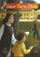 SOEUR MARIE-ÉTOILE MÈNE L'ENQUÊTE