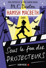 HAMISH MACBETH : T.14 SOUS LE FEU DES PROJECTEURS