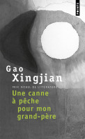 UNE CANNE A PÊCHE POUR MON GRAND-PÈRE