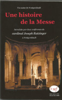 UNE HISTOIRE DE LA MESSE