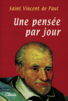UNE PENSÉE PAR JOUR, SAINT VINCENT DE PAUL