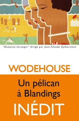 UN PÉLICAN À BLANDINGS