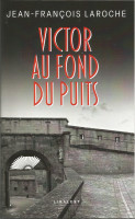 VICTOR AU FONDS DU PUITS