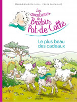 LES AVENTURES DE BREBIS-POT-DE-COLLE : Le plus beau des cadeaux