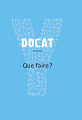 DOCAT, QUE FAIRE ? la doctrine sociale de l'Eglise