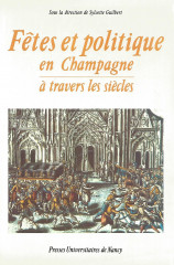 FÊTES ET POLITIQUE EN CHAMPAGNE