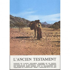 L'ANCIEN TESTAMENT, extraits de l'ancien testament, illustrés de 140 photos couleurs
