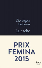 LA CACHE - PRIX FÉMINA 2015 -