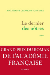 LE DERNIER DES NÔTRES - PRIX DE L'AC. FRANÇAISE -