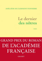 LE DERNIER DES NÔTRES - PRIX DE L'AC. FRANÇAISE -