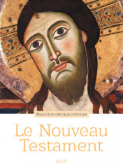 LE NOUVEAU TESTAMENT - nouvelle traduction liturgique -