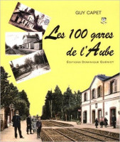 LES 100 GARES DE L'AUBE