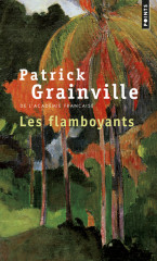 LES FLAMBOYANTS - PRIX GONCOURT 1976 -