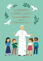 LES ENFANTS PORTEZ LA JOIE DANS LE MONDE AVEC LÉON XIV
